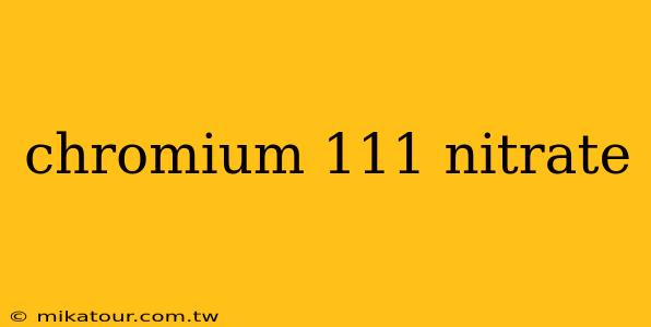 chromium 111 nitrate