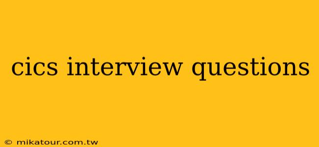 cics interview questions