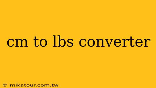 cm to lbs converter