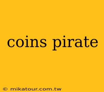 coins pirate