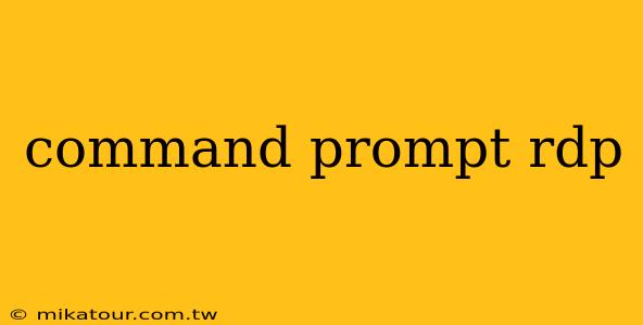 command prompt rdp