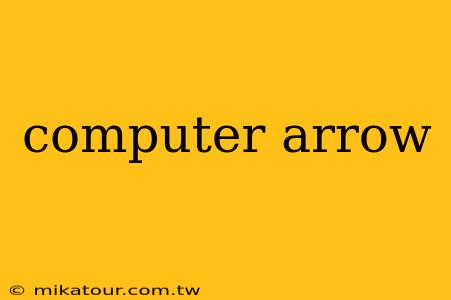 computer arrow