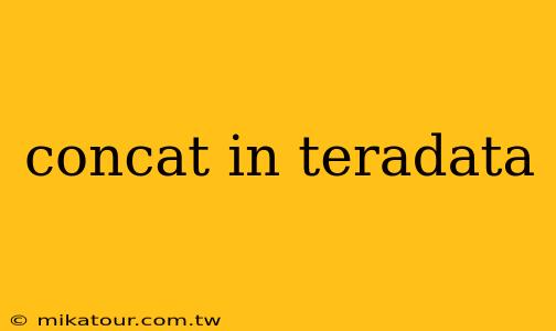 concat in teradata