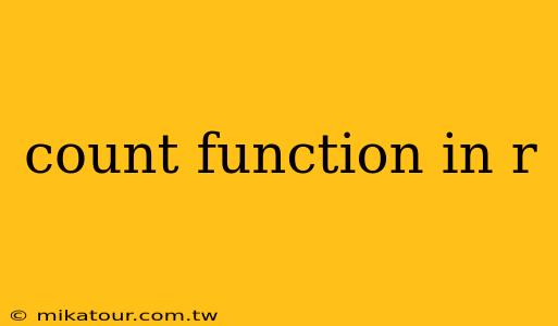 count function in r