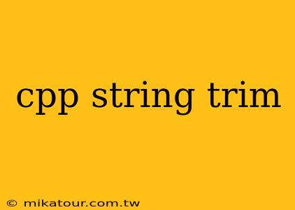 cpp string trim