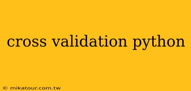 cross validation python