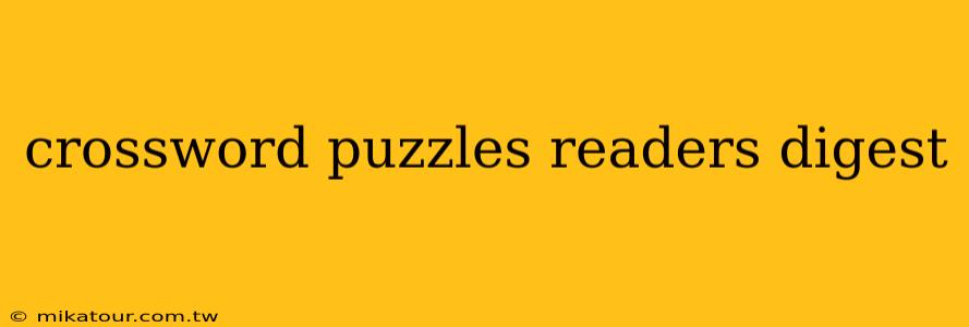 crossword puzzles readers digest