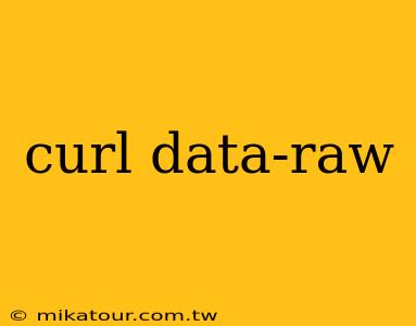 curl data-raw