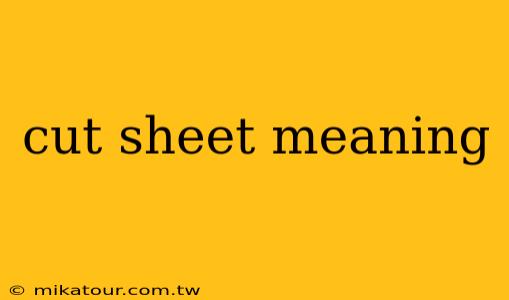 cut sheet meaning