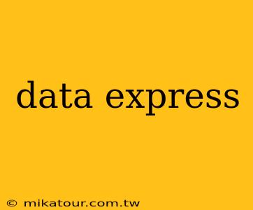 data express