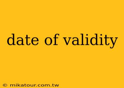 date of validity