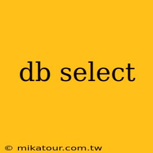 db select