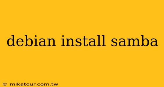 debian install samba