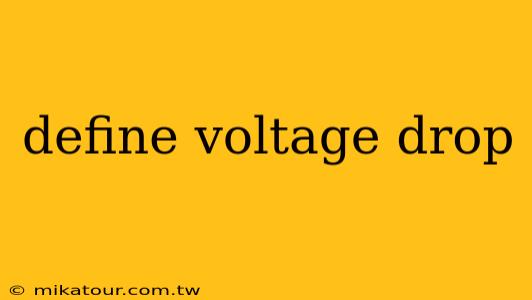 define voltage drop