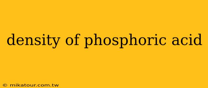 density of phosphoric acid