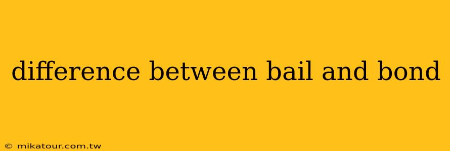 difference between bail and bond