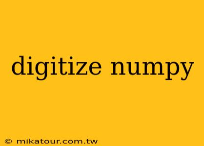 digitize numpy