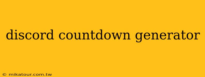 discord countdown generator