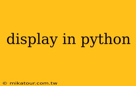 display in python