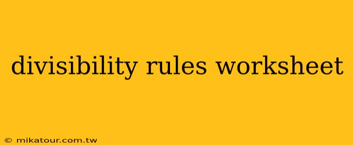 divisibility rules worksheet