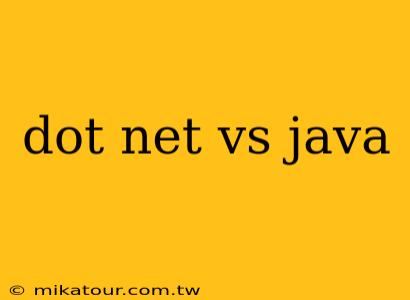 dot net vs java