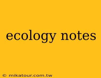 ecology notes