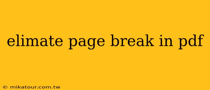 elimate page break in pdf