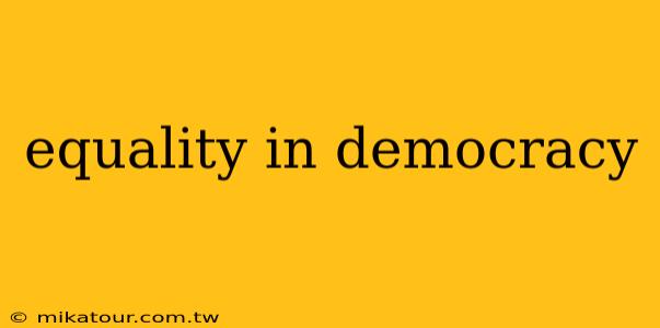 equality in democracy