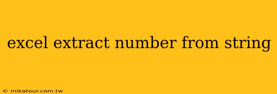 excel extract number from string