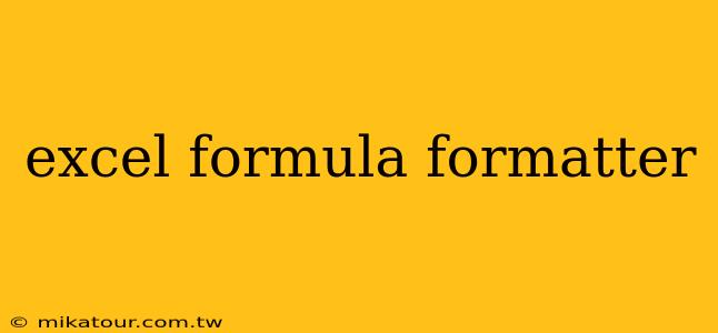 excel formula formatter