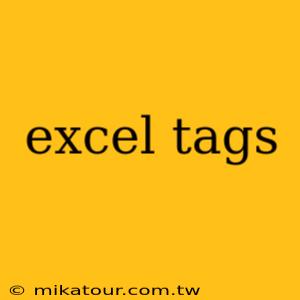 excel tags