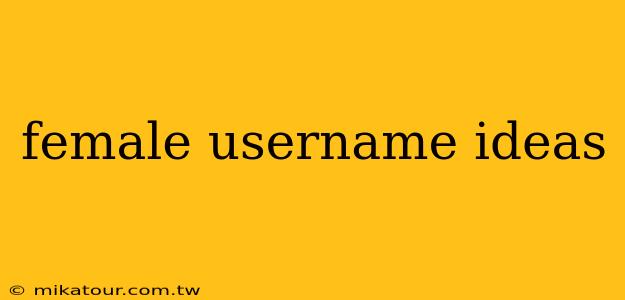 female username ideas