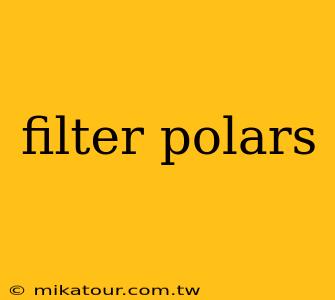 filter polars