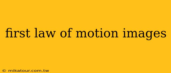 first law of motion images