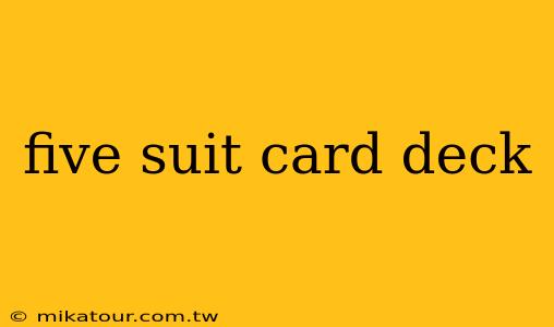 five suit card deck