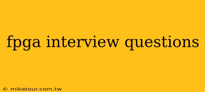 fpga interview questions