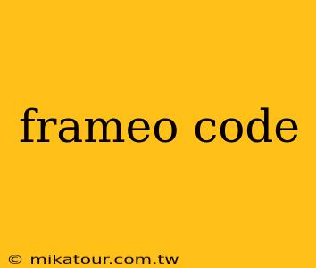 frameo code