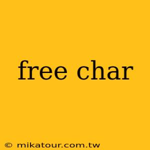 free char