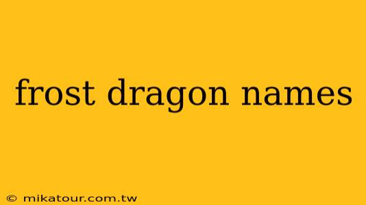 frost dragon names