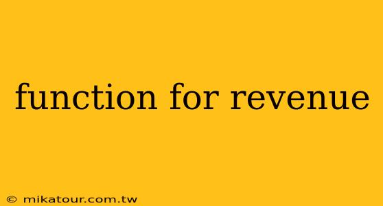 function for revenue