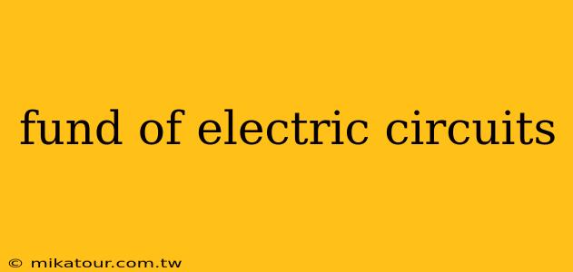 fund of electric circuits