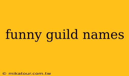 funny guild names