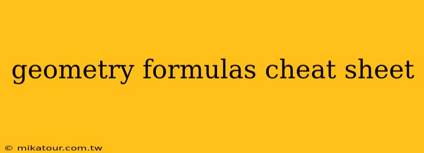 geometry formulas cheat sheet