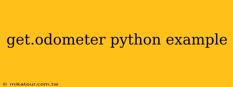 get.odometer python example