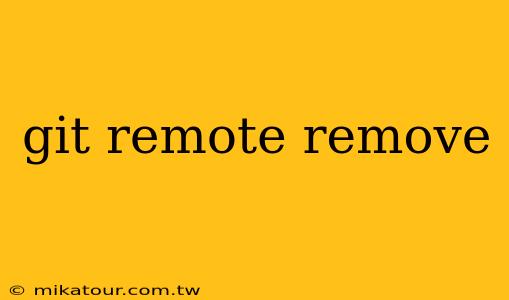 git remote remove