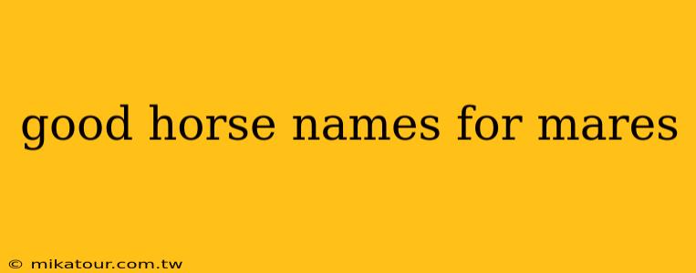 good horse names for mares