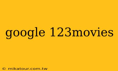 google 123movies