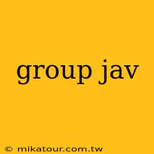 group jav