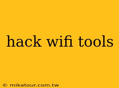 hack wifi tools