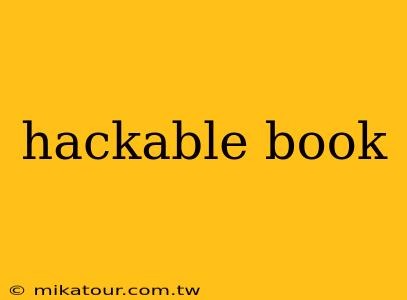 hackable book